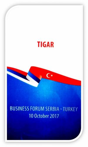 TIGAR A.D. COMPANY IN THE SERBIAN–TURKISH BUSINESS FORUM